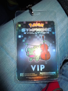 The Pokemon Symphonic Evolutions VIP pass. Photo by Deborah Abrams Kaplan